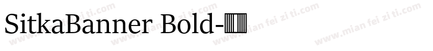 SitkaBanner Bold字体转换